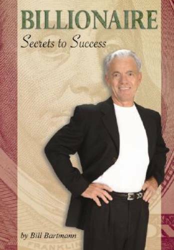 Billionaire secrets success - secrets,