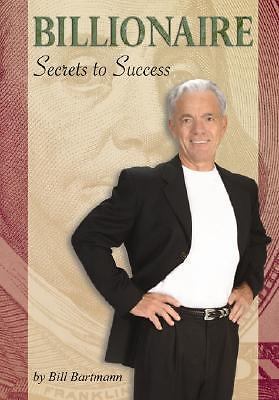 Billionaire secrets to - :,